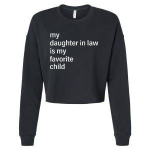 My Daughter In Law Is My Favorite Child Father's Day in Law Cropped Pullover Crew