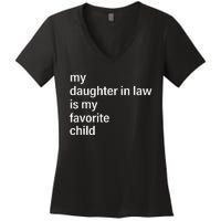 My Daughter In Law Is My Favorite Child Father's Day in Law Women's V-Neck T-Shirt