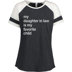 My Daughter In Law Is My Favorite Child Father's Day in Law Enza Ladies Jersey Colorblock Tee