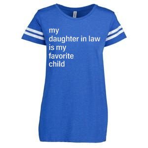 My Daughter In Law Is My Favorite Child Father's Day in Law Enza Ladies Jersey Football T-Shirt