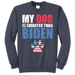 My Dog Is Smarter Than Your President Biden Funny AntiBiden Sweatshirt