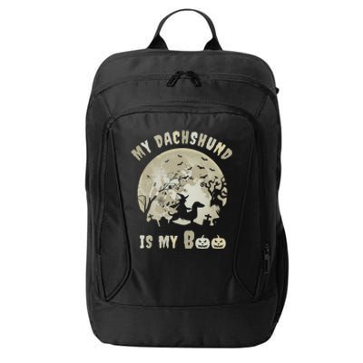 My Dachshund Is My Boo Witchy Scary Halloween Wiener Dog Gift City Backpack