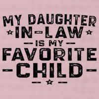 My Daughter In Law Is My Favorite Child 25L Jumbo Tote