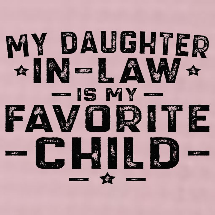 My Daughter In Law Is My Favorite Child 25L Jumbo Tote