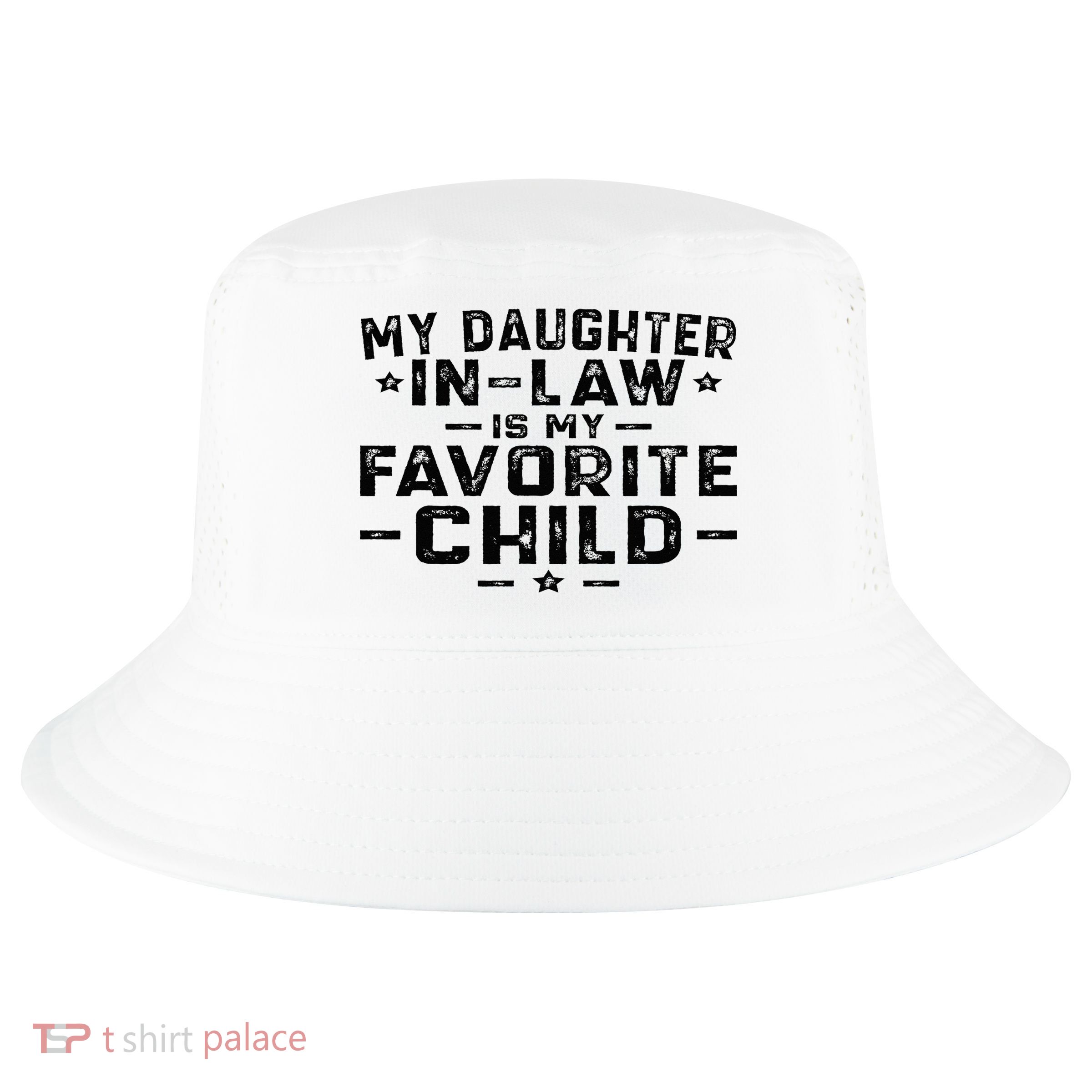 My Daughter In Law Is My Favorite Child Cool Comfort Performance Bucket Hat