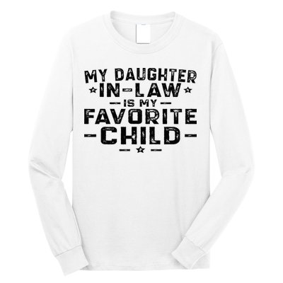 My Daughter In Law Is My Favorite Child Long Sleeve Shirt