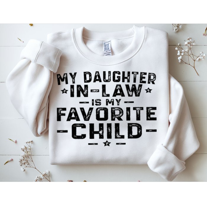 My Daughter In Law Is My Favorite Child Sweatshirt