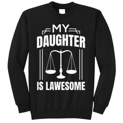 My Daughter Is Lawesome Daughter Lawyer Law Student Sweatshirt