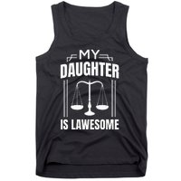 My Daughter Is Lawesome Daughter Lawyer Law Student Tank Top