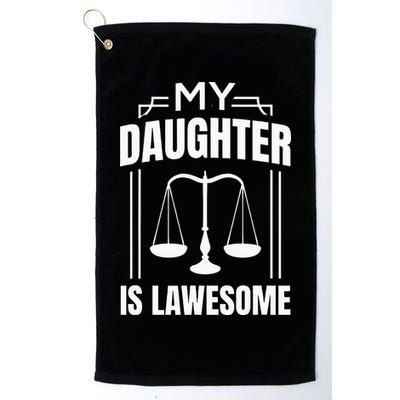 My Daughter Is Lawesome Daughter Lawyer Law Student Golf Towel