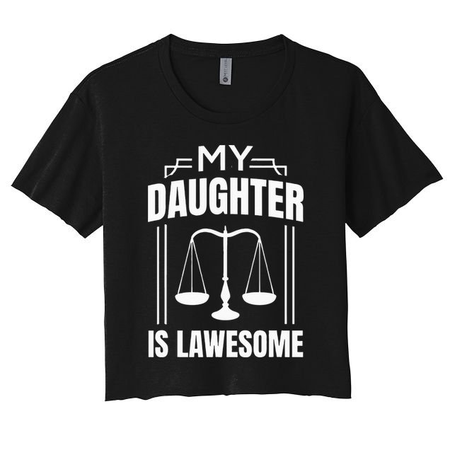 My Daughter Is Lawesome Daughter Lawyer Law Student Crop Top
