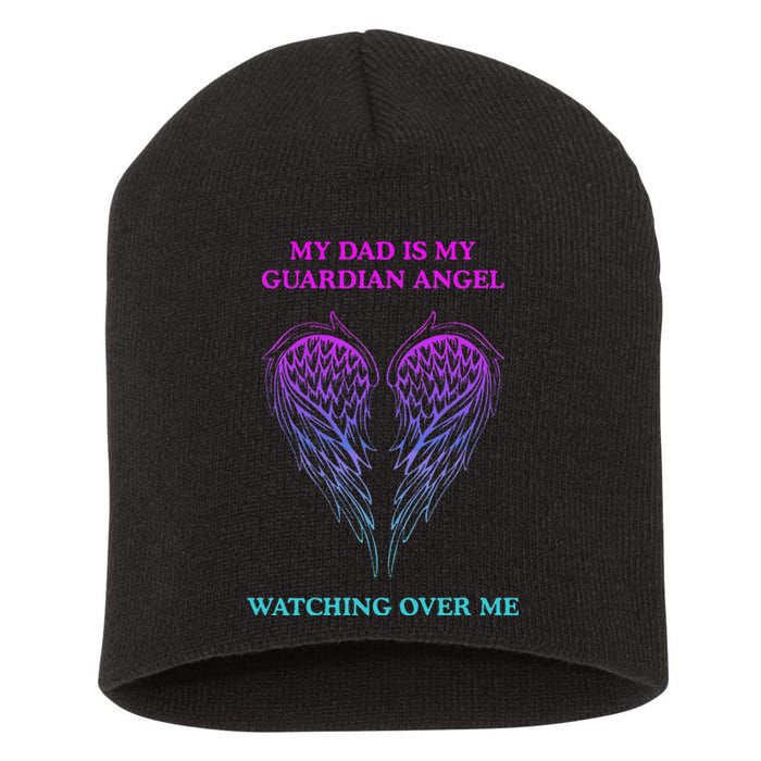 My Daddy Is My Guardian Angel Watching Over Me Short Acrylic Beanie