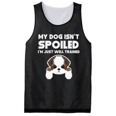 My Dog Isn't Spoiled I'm Well Trained Funny Shih Tzu Mesh Reversible Basketball Jersey Tank