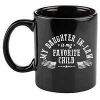 My Daughter In Law Is My Favorite Child Usa Flag 11oz C Handle Ceramic Mug