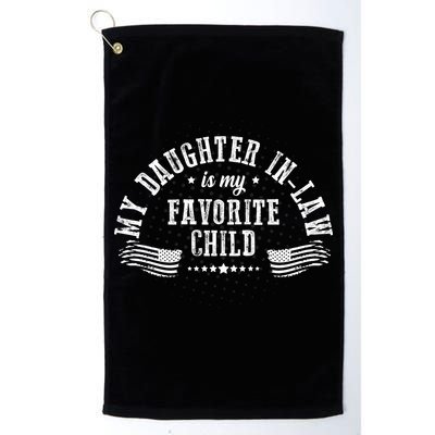 My Daughter In Law Is My Favorite Child Usa Flag Golf Towel