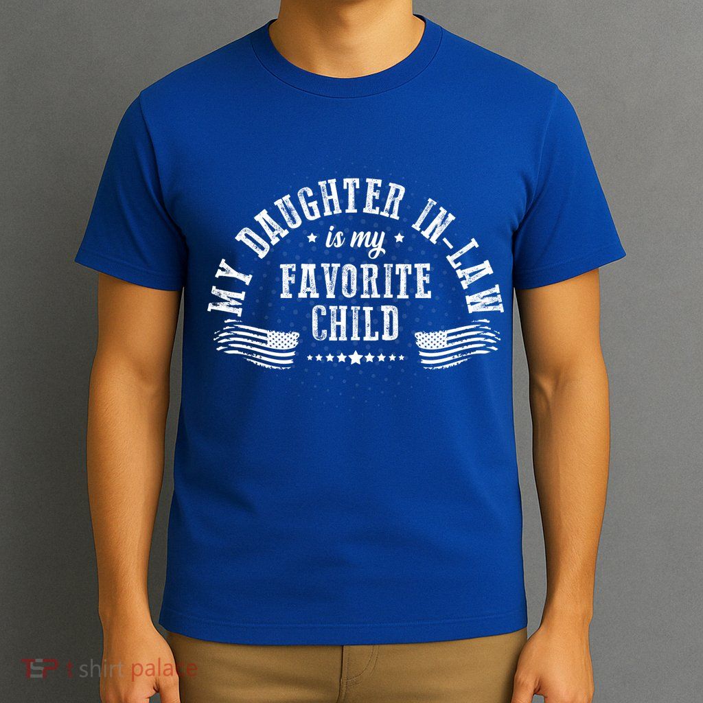 My Daughter In Law Is My Favorite Child Usa Flag T-Shirt