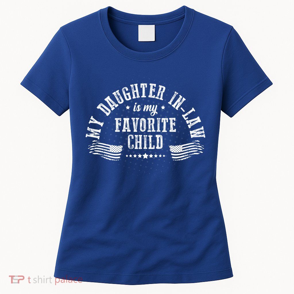 My Daughter In Law Is My Favorite Child Usa Flag Womens T-Shirt