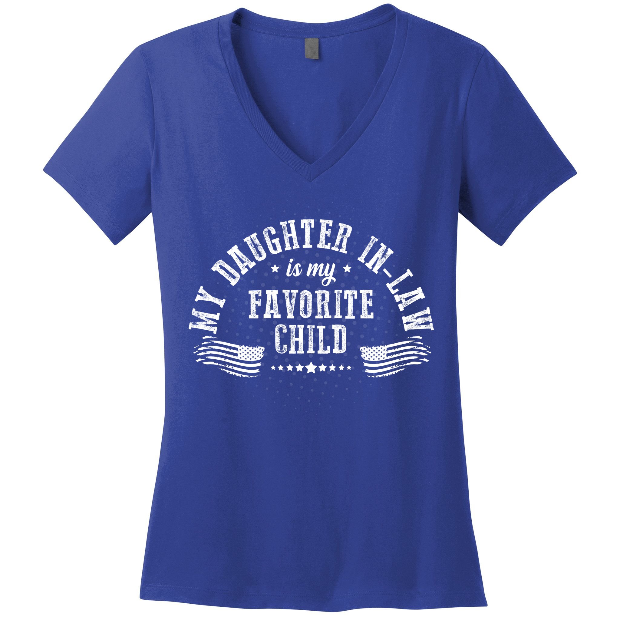 My Daughter In Law Is My Favorite Child Usa Flag Women's V-Neck T-Shirt