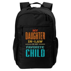 My Daughter In Law Is My Favorite Child Father Mother in Law Daily Commute Backpack