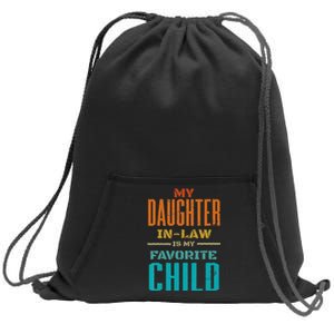 My Daughter In Law Is My Favorite Child Father Mother in Law Sweatshirt Cinch Pack Bag