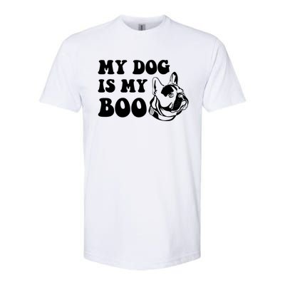 My Dog Is Boo Cute Dog Owner Boo Ghost Pet Lover Halloween Gift Softstyle® CVC T-Shirt