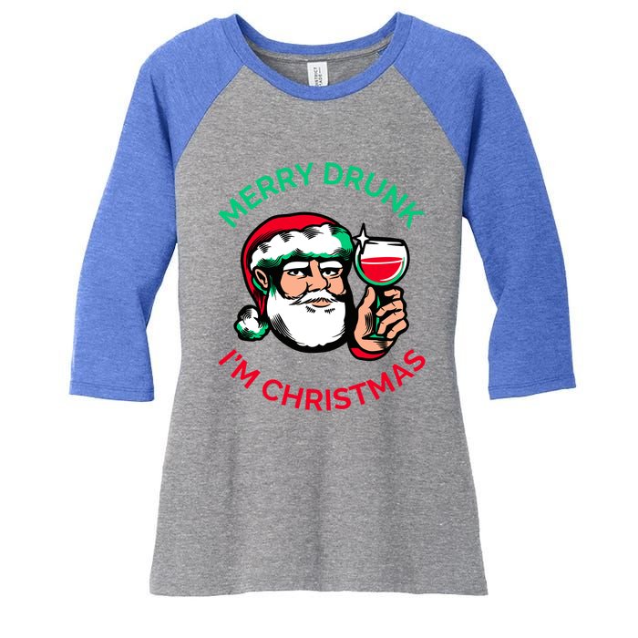 Merry Drunk Im Christmas Funny Santa Claus Ing Wine Great Gift Women's Tri-Blend 3/4-Sleeve Raglan Shirt