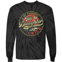 My Daughter in law Is My Favorite Child Funny Fathers Day Tie-Dye Long Sleeve Shirt