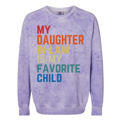 My DaughterInLaw Is My Favorite Child Fathers Day Gift Colorblast Crewneck Sweatshirt