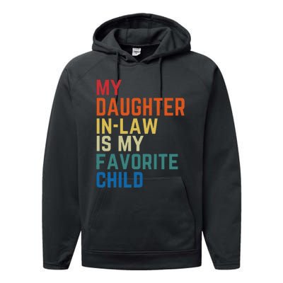 My DaughterInLaw Is My Favorite Child Fathers Day Gift Performance Fleece Hoodie