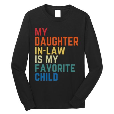 My DaughterInLaw Is My Favorite Child Fathers Day Gift Long Sleeve Shirt