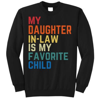 My DaughterInLaw Is My Favorite Child Fathers Day Gift Sweatshirt