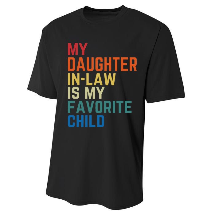 My DaughterInLaw Is My Favorite Child Fathers Day Gift Performance Sprint T-Shirt