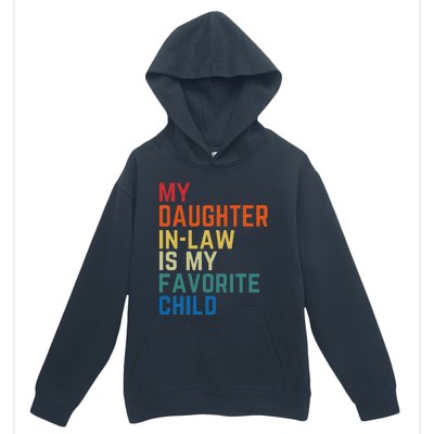 My DaughterInLaw Is My Favorite Child Fathers Day Gift Urban Pullover Hoodie