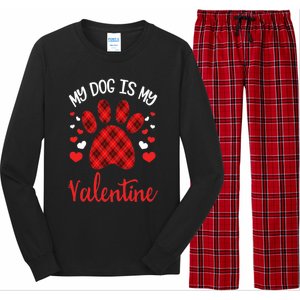 My Dog Is My Valentines Dog Lover Valentines Day Gift Long Sleeve Pajama Set