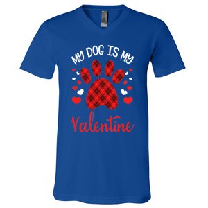 My Dog Is My Valentines Dog Lover Valentines Day Gift V-Neck T-Shirt