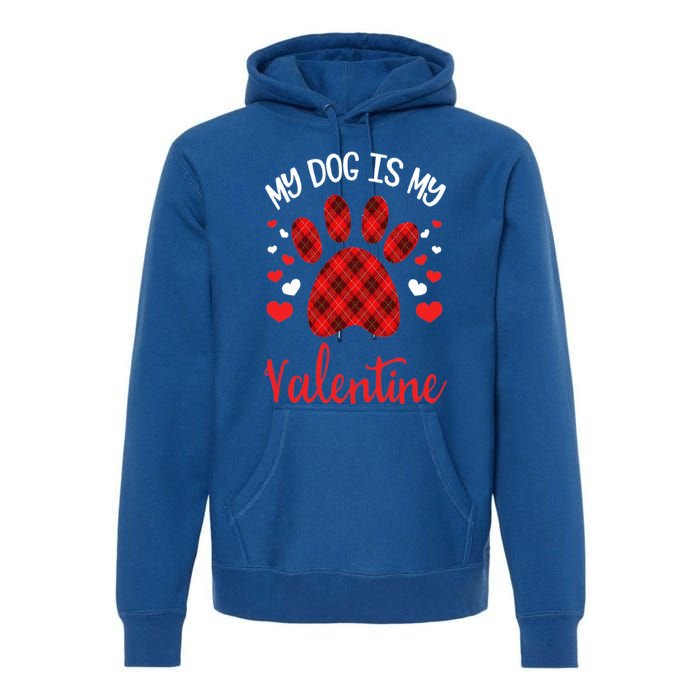 My Dog Is My Valentines Dog Lover Valentines Day Gift Premium Hoodie