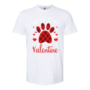 My Dog Is My Valentines Dog Lover Valentines Day Gift Softstyle CVC T-Shirt