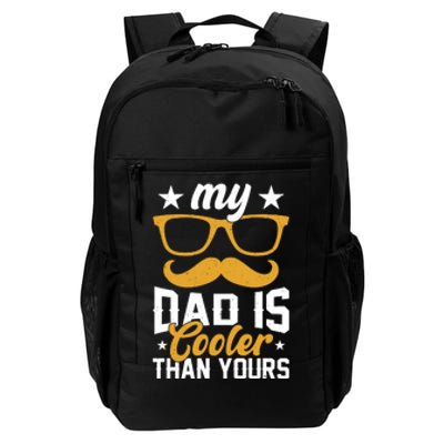 My Dad Is Cooler T Daily Commute Backpack