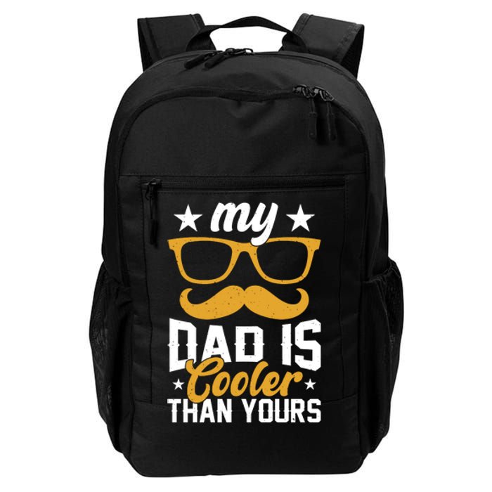 My Dad Is Cooler T Daily Commute Backpack