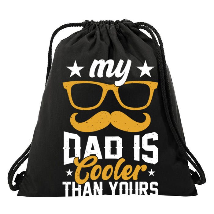 My Dad Is Cooler T Drawstring Bag