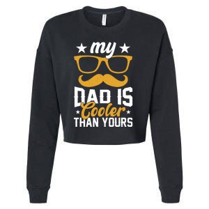 My Dad Is Cooler T Cropped Pullover Crew