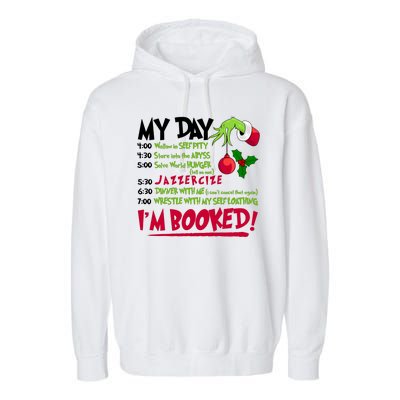 My Day Im Booked Funny Christmas Holiday Garment-Dyed Fleece Hoodie