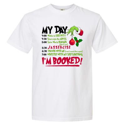 My Day Im Booked Funny Christmas Holiday Garment-Dyed Heavyweight T-Shirt