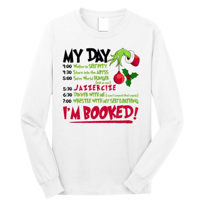 My Day Im Booked Funny Christmas Holiday Long Sleeve Shirt