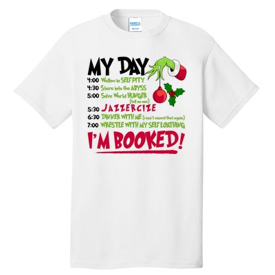 My Day Im Booked Funny Christmas Holiday Tall T-Shirt