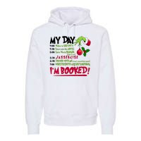 My Day Im Booked Funny Christmas Holiday Premium Hoodie