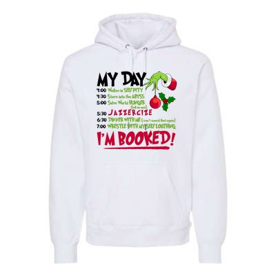 My Day Im Booked Funny Christmas Holiday Premium Hoodie