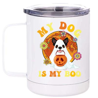 My Dog Is Boo Funny Dog Owner Boo Ghost Lover Halloween Gift 12 oz Stainless Steel Tumbler Cup