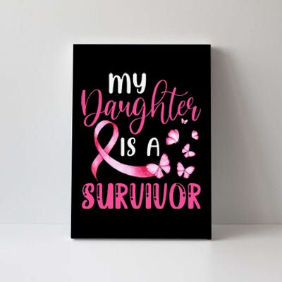 My Daughter Is A Survivor Breast Cancer Awareness Butterfly Canvas