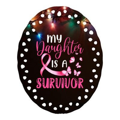 My Daughter Is A Survivor Breast Cancer Awareness Butterfly Ceramic Oval Ornament